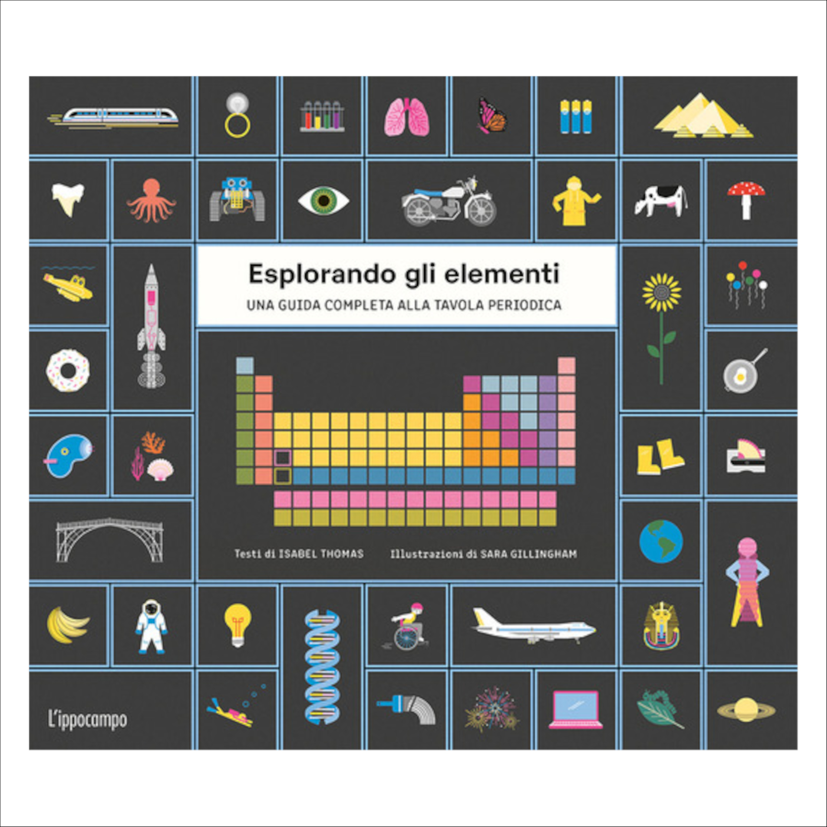 Esplorando gli elementi : una guida completa alla tavola periodica